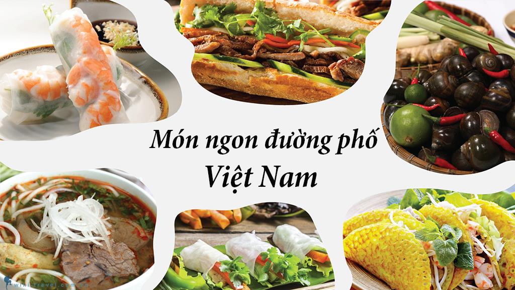 Top những món ăn đường phố ngon và hot nhất Việt Nam